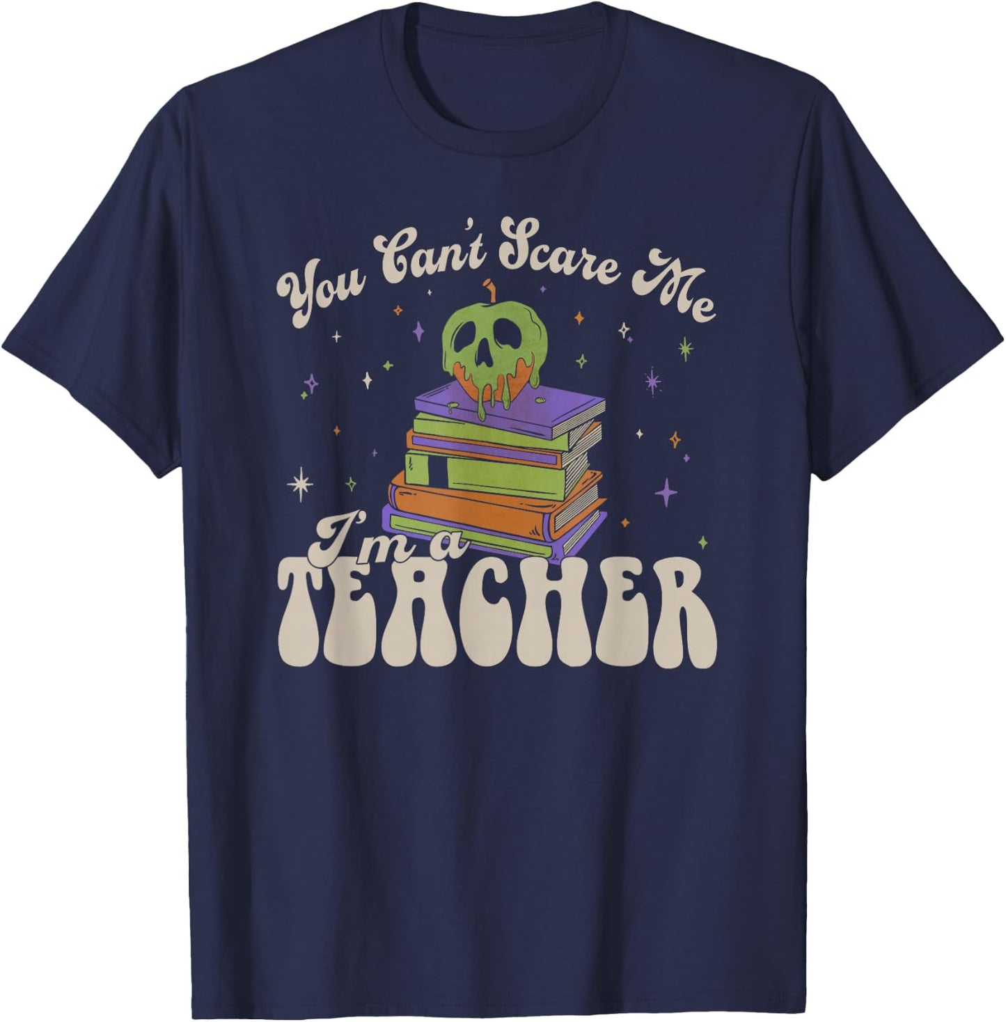 Disney Villains You Can't Scare Me I'm A Teacher T-Shirt - T-Shirt | Navy