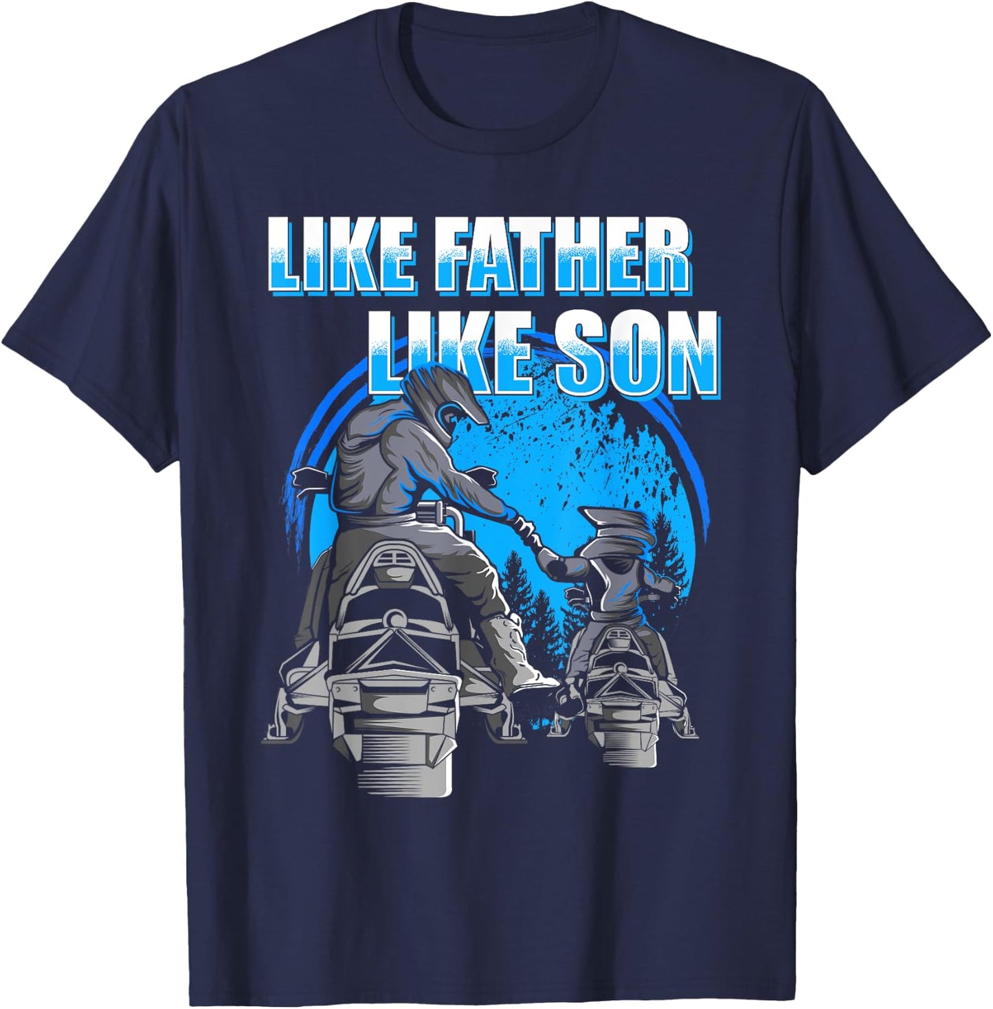Snowmobile - Like Father Like Son Snowcross T-Shirt - T-Shirt | Navy