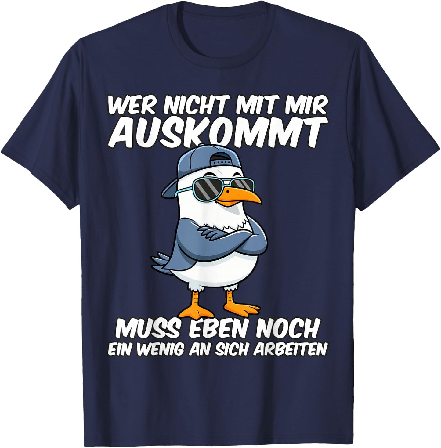 Lustige Männer Wer Nicht Mit Mir Auskommt Muss Eben T-Shirt - T-Shirt | Navy
