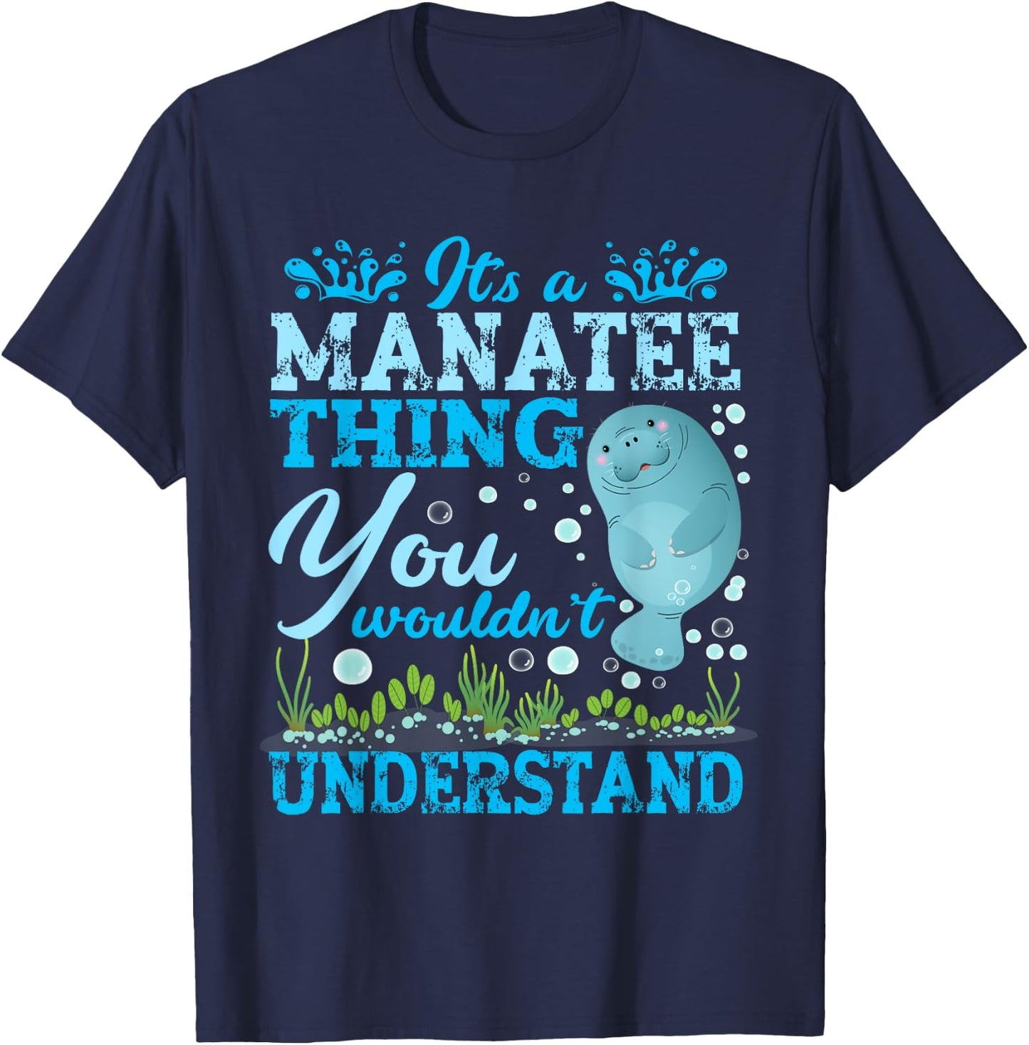 Cute Sea Cow Manatee | It's A Manatee Thing T-Shirt - T-Shirt | Navy
