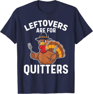 Leftovers Are For Quitters Funny Thanksgiving Men Women Kids T-Shirt - T-Shirt | Navy