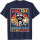 Dad Tax Making Sure It's Not Poison Racoon Father's Day T-Shirt - T-Shirt | Navy