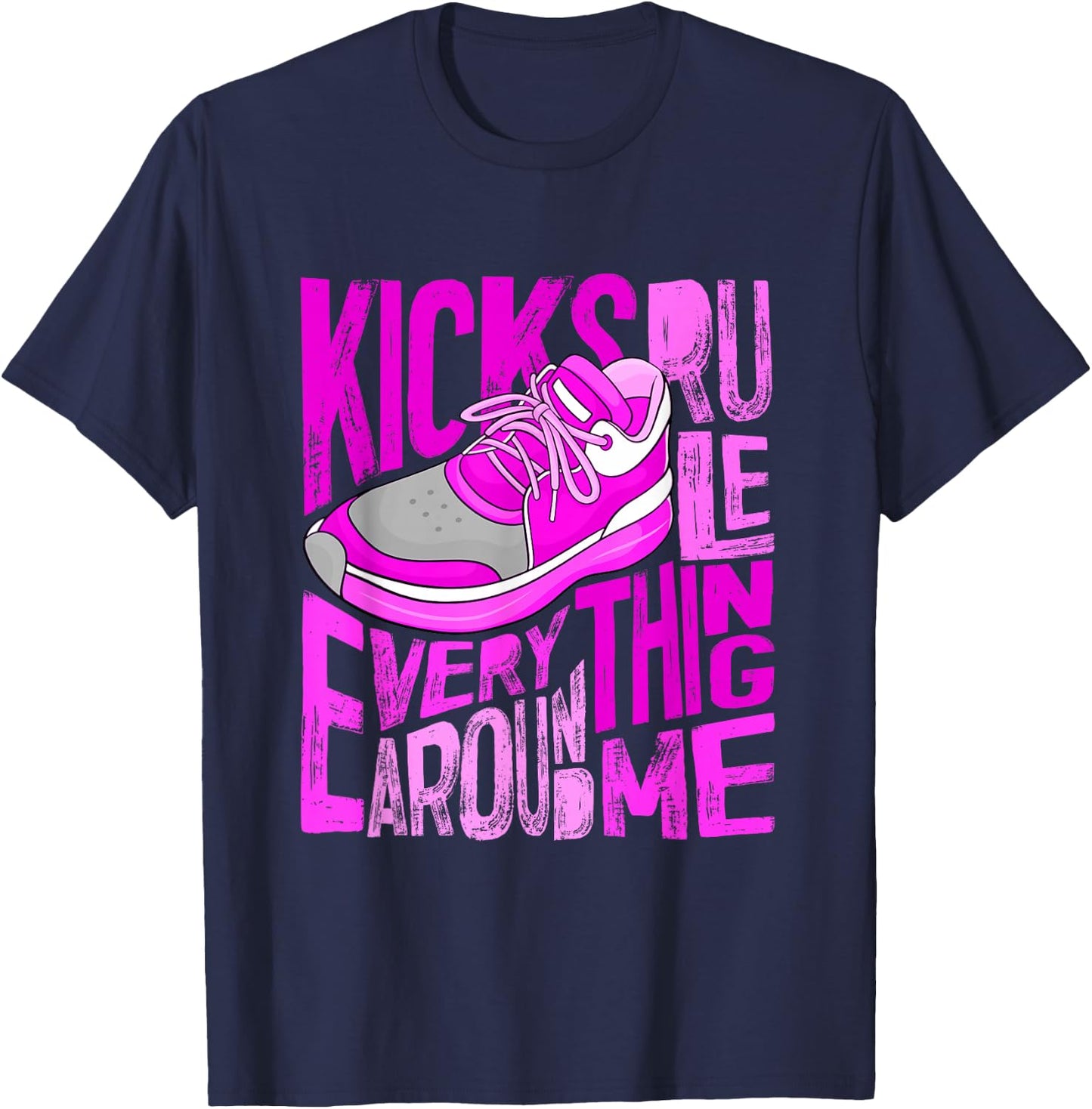 Pink Color Kicks Rule Everything Around Me Pink Graphic T-Shirt - T-Shirt | Navy