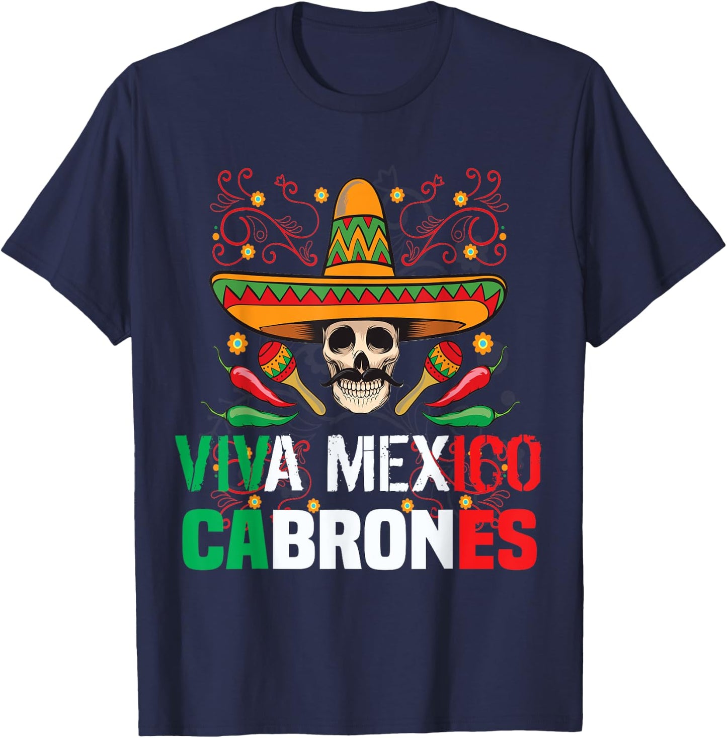 Viva Mexico Cabrones T Shirt Funny Mexican T Shirt T-Shirt - T-Shirt | Navy