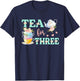 Tea For Three 3rd Birthday Outfit Girl Tea Party Bday Theme T-Shirt - T-Shirt | Navy
