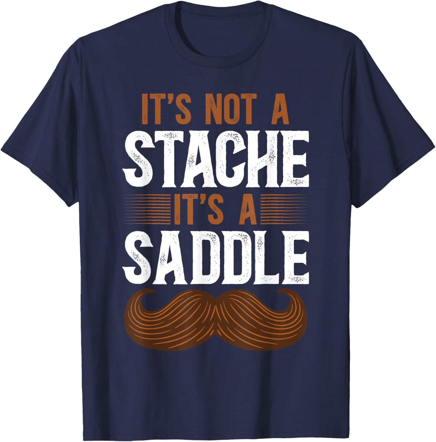 Funny Beard Sarcasm Stache Humor Mustache T-Shirt - T-Shirt | Navy