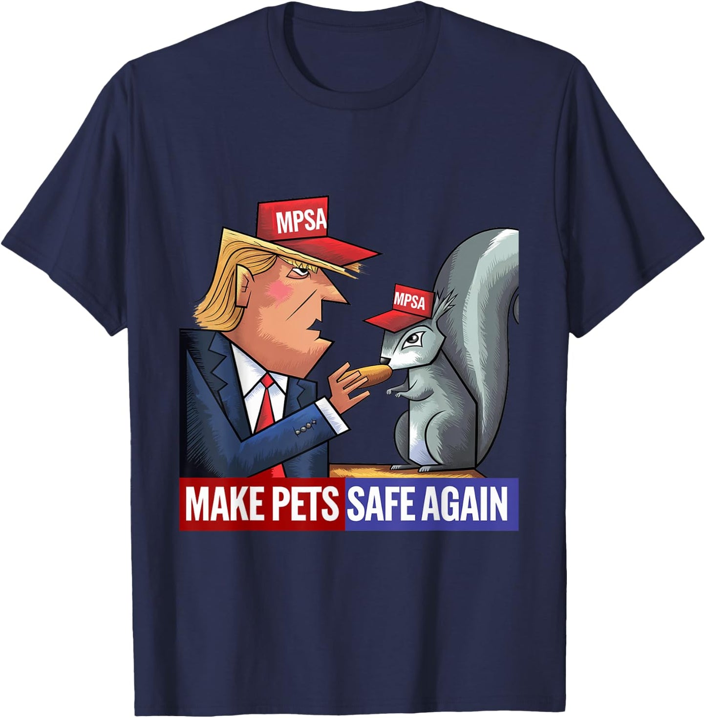 Funny Donald Trump Feeding a Peanut to a Squirrel T-Shirt - T-Shirt | Navy