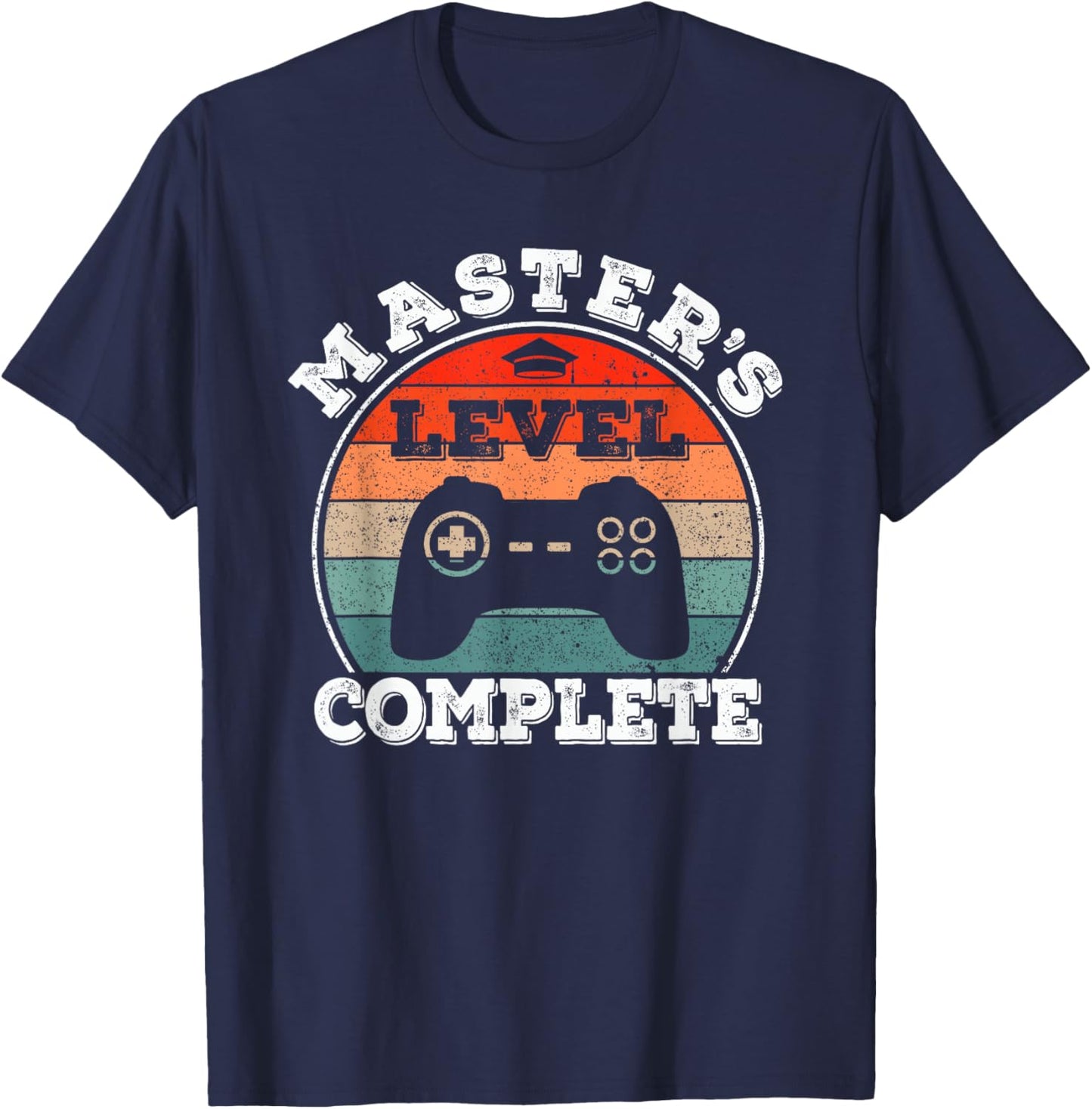 Master Degree Graduation, Graduate | Masters Level Complete T-Shirt - T-Shirt | Navy