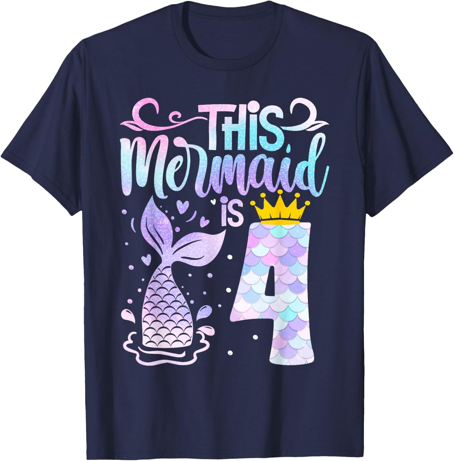 Mermaid 4th Birthday 4 Year Old Girl Four Yrs Happy Bday T-Shirt - T-Shirt | Navy