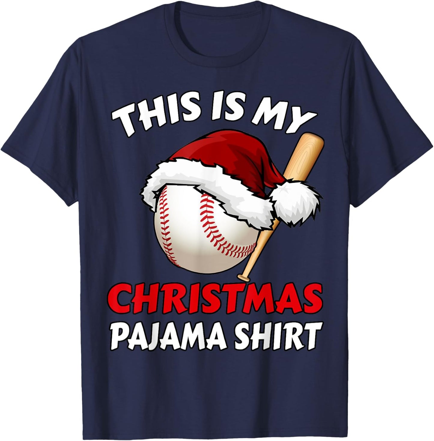 This Is My Christmas Pajama Shirt | Funny Baseball Xmas T-Shirt - T-Shirt | Navy