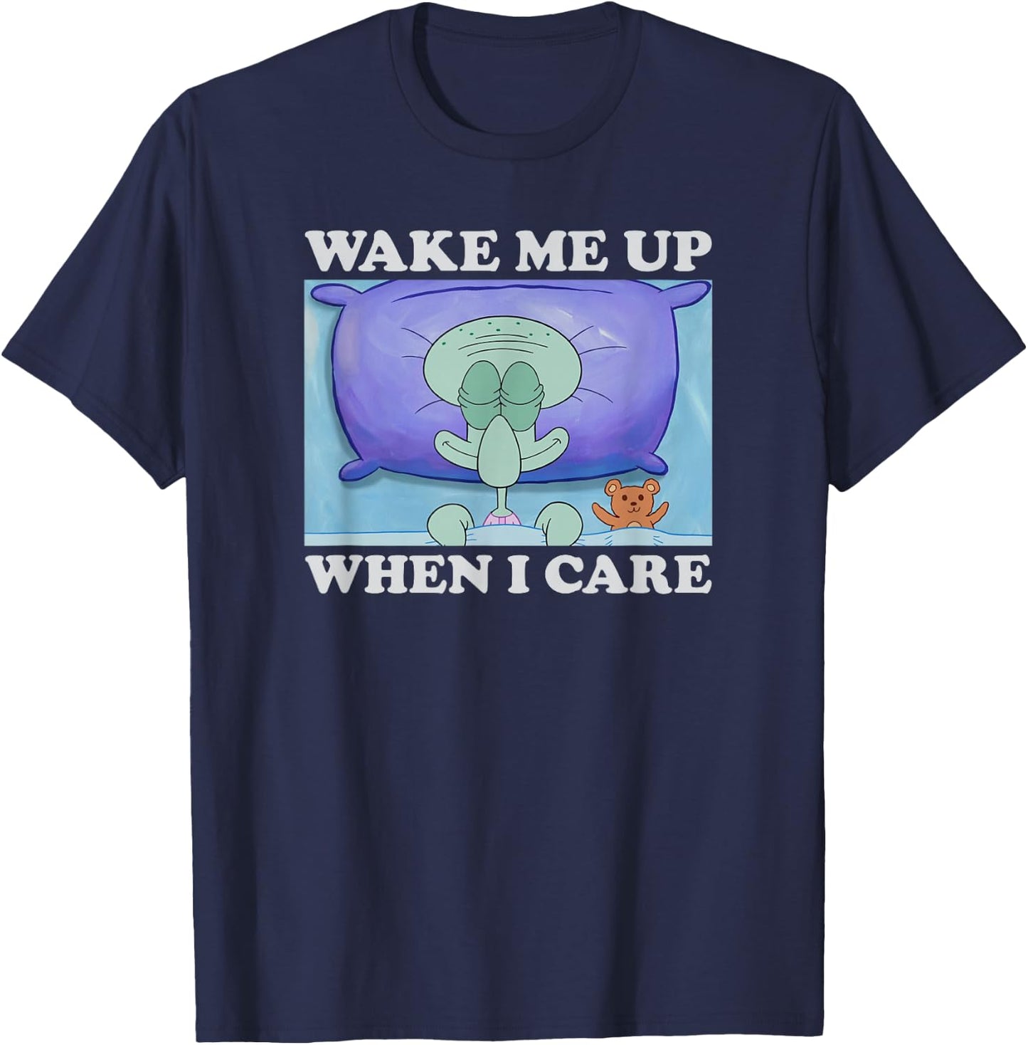 SpongeBob SquarePants Squidward Wake Me Up When I Care Meme , black T-Shirt - T-Shirt | Navy