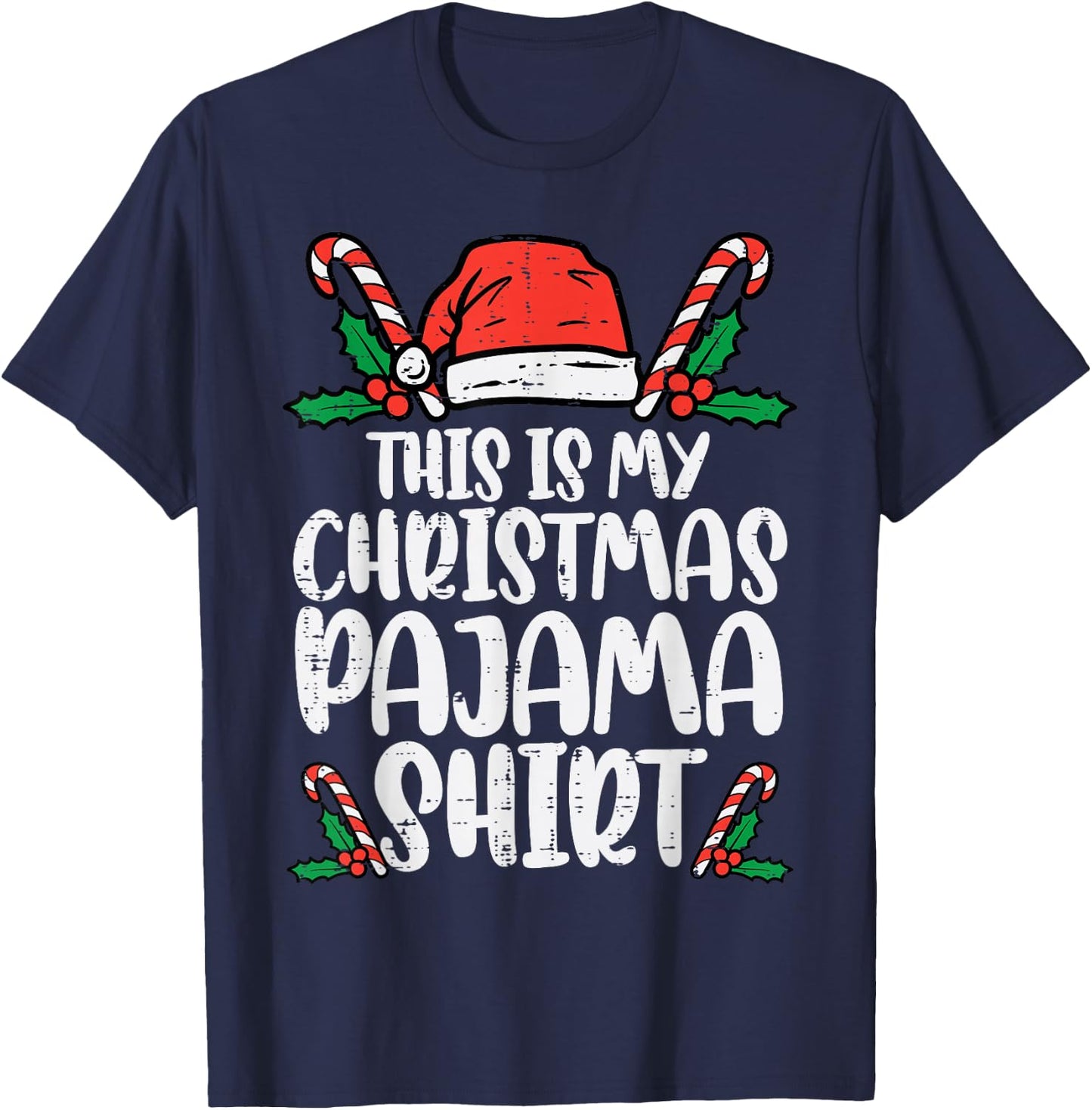 This Is My Christmas Pajama Shirt Funny Xmas PJs Men Women T-Shirt - T-Shirt | Navy