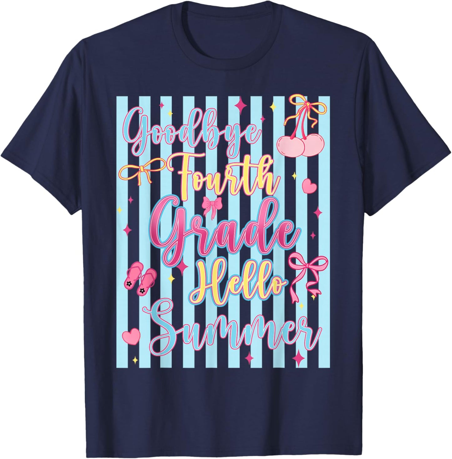 Goodbye 4th Grade Hello Summer Fourth Grade Last Day School T-Shirt - T-Shirt | Navy