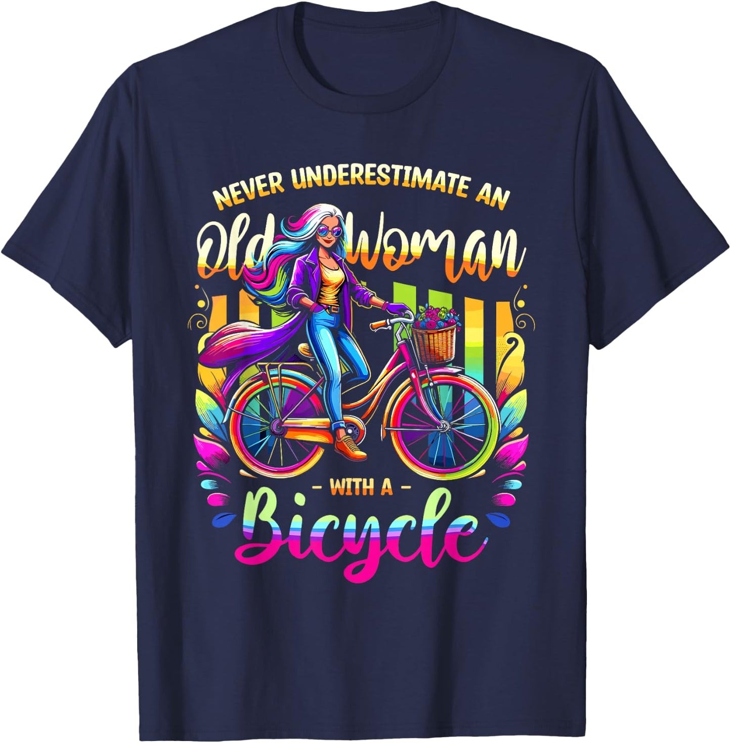 Never Underestimate An Old Woman With A Bicycle Cyclist T-Shirt - T-Shirt | Navy