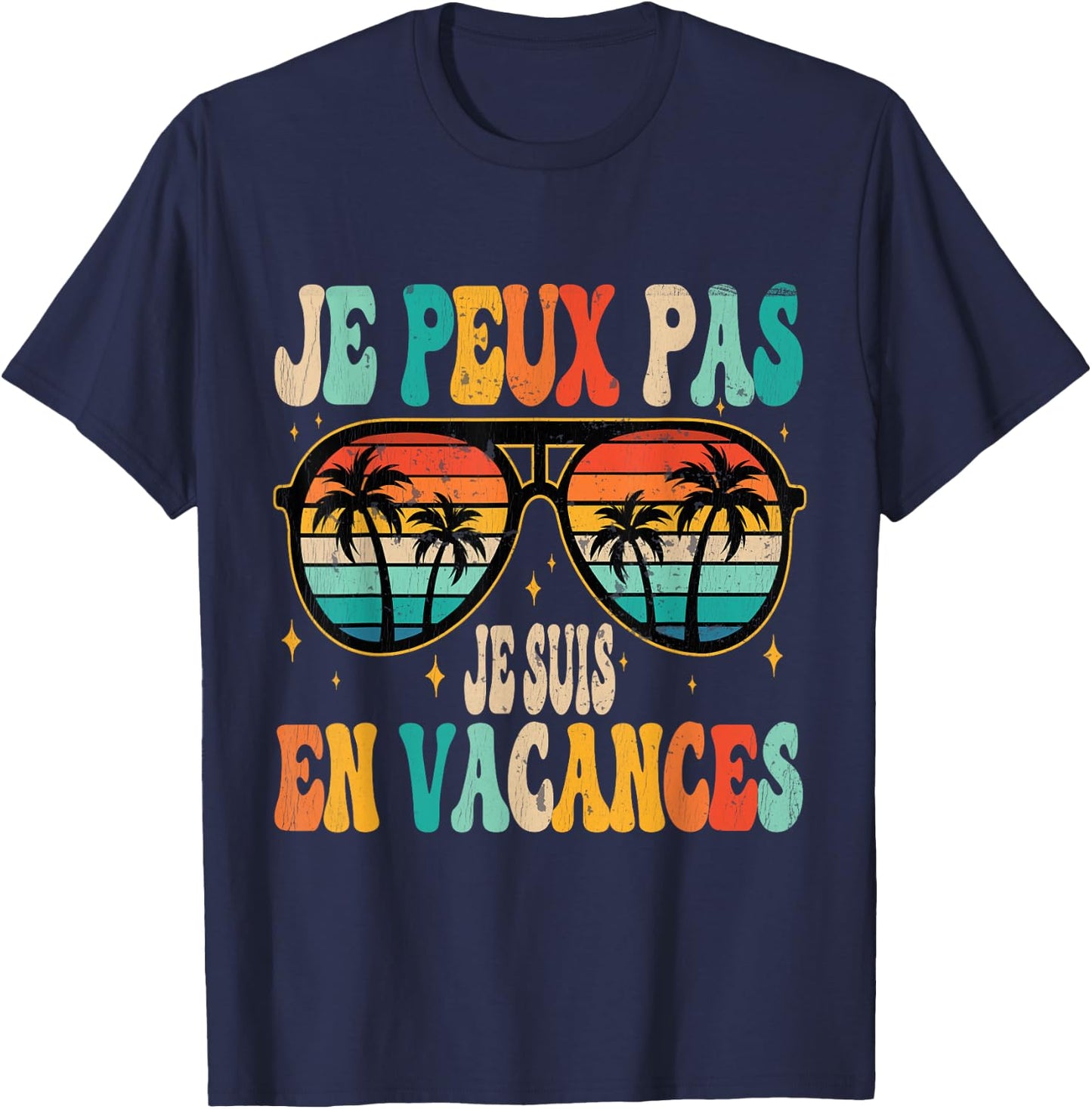 Je Peux Pas Je Suis En Vacances Vintage T-Shirt - T-Shirt | Navy