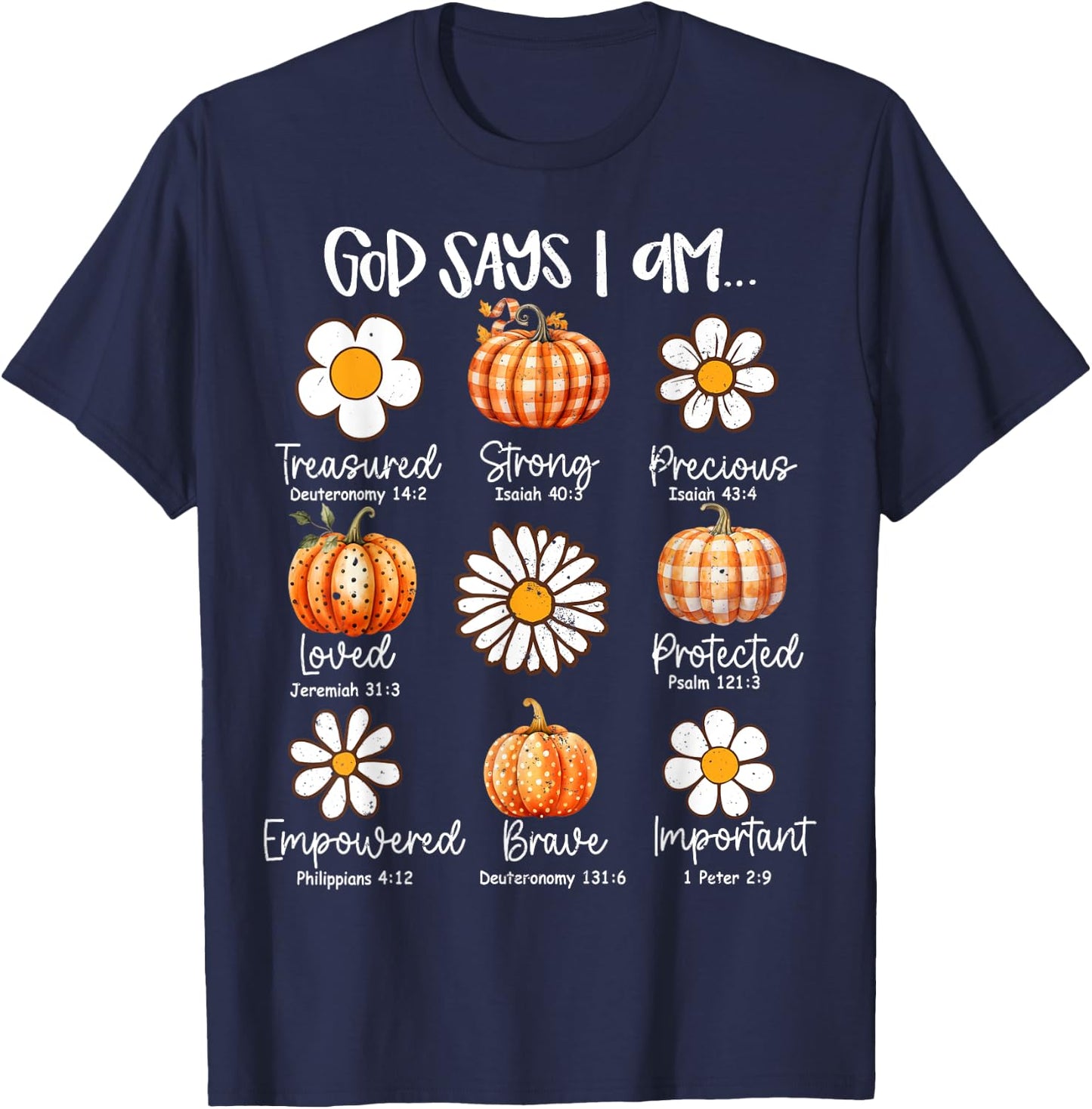 Gods Say I Am Christian Fall Thanksgiving Fall Season T-Shirt - T-Shirt | Navy
