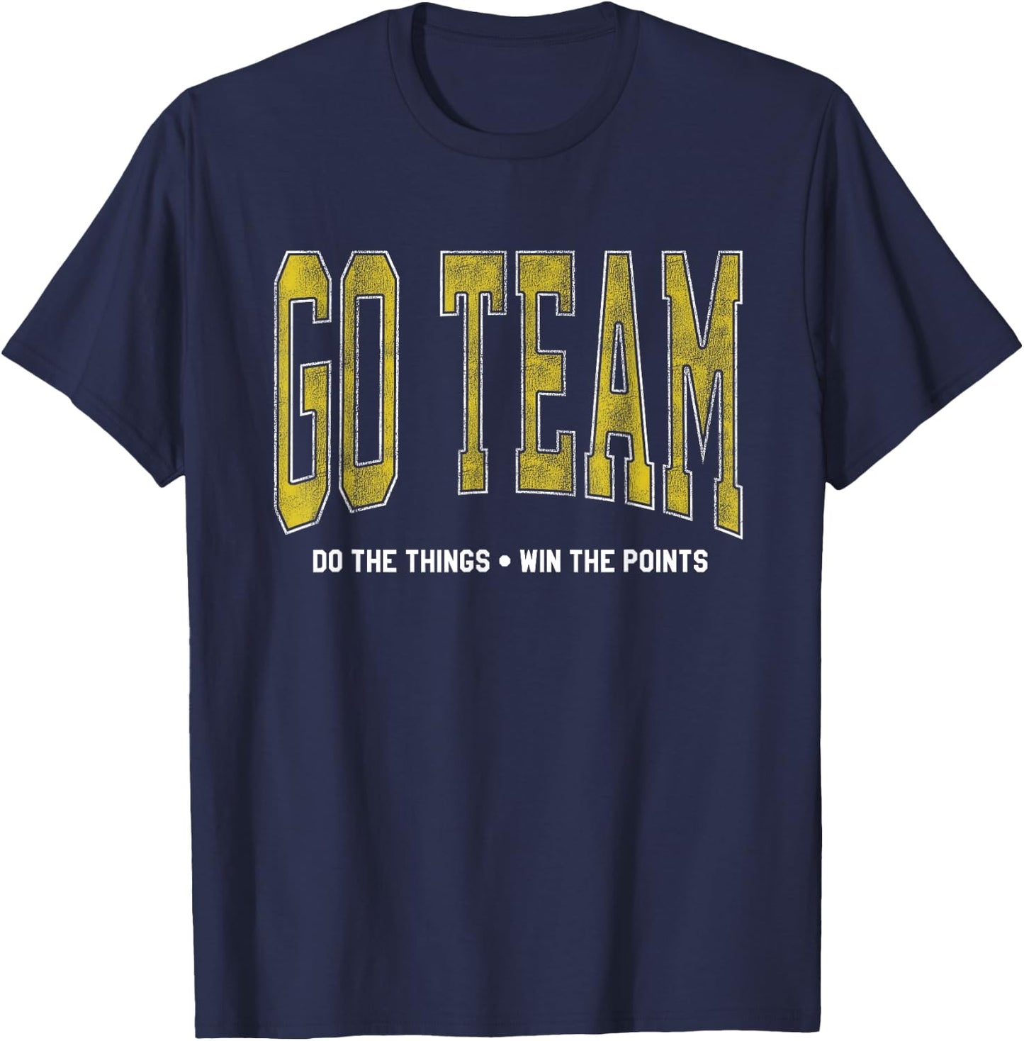Go Team! Funny Sports T-Shirt - T-Shirt | Navy