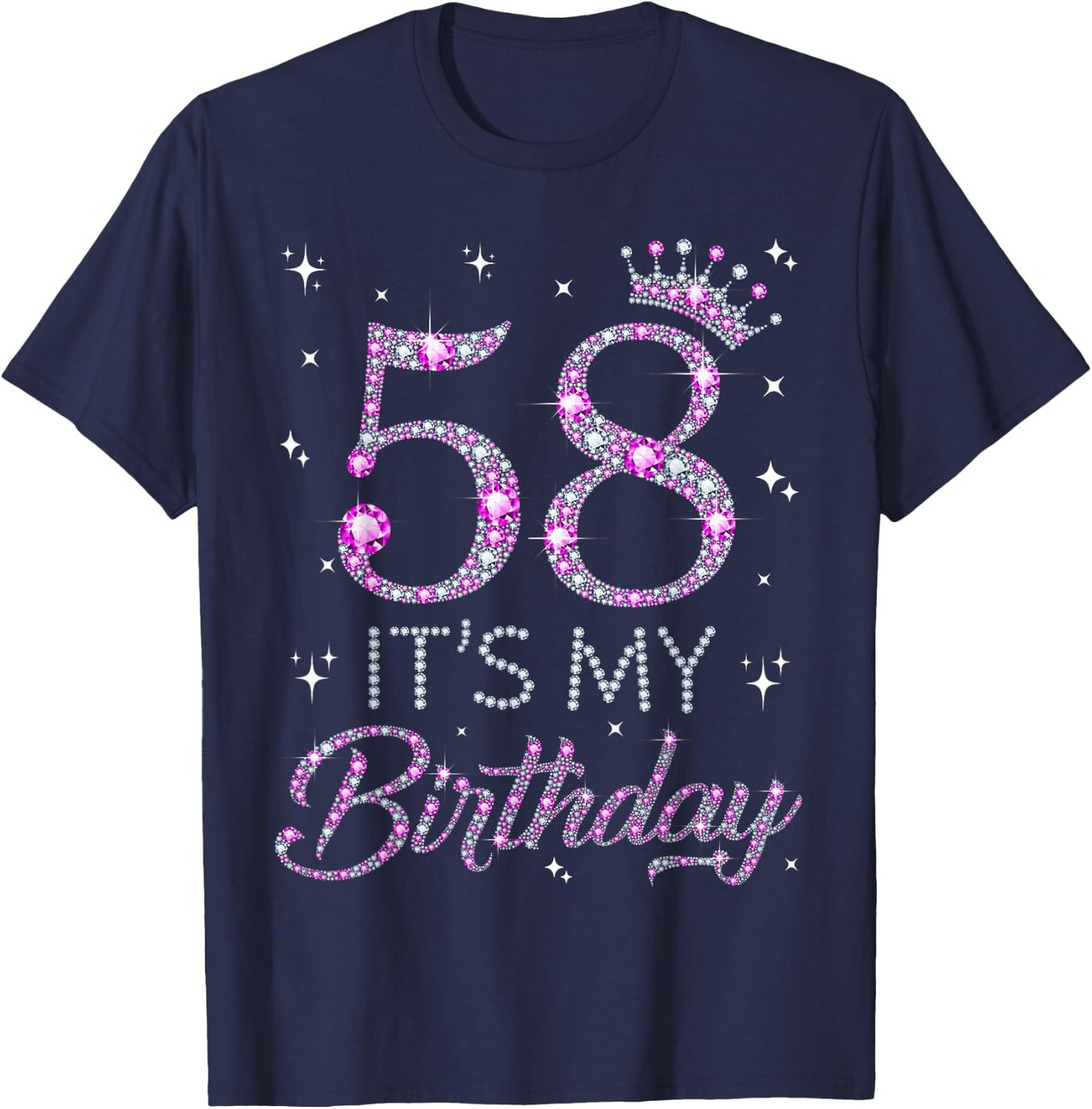 58 It's My Birthday Pink Crown 58th Birthday Gifts T-Shirt - T-Shirt | Navy