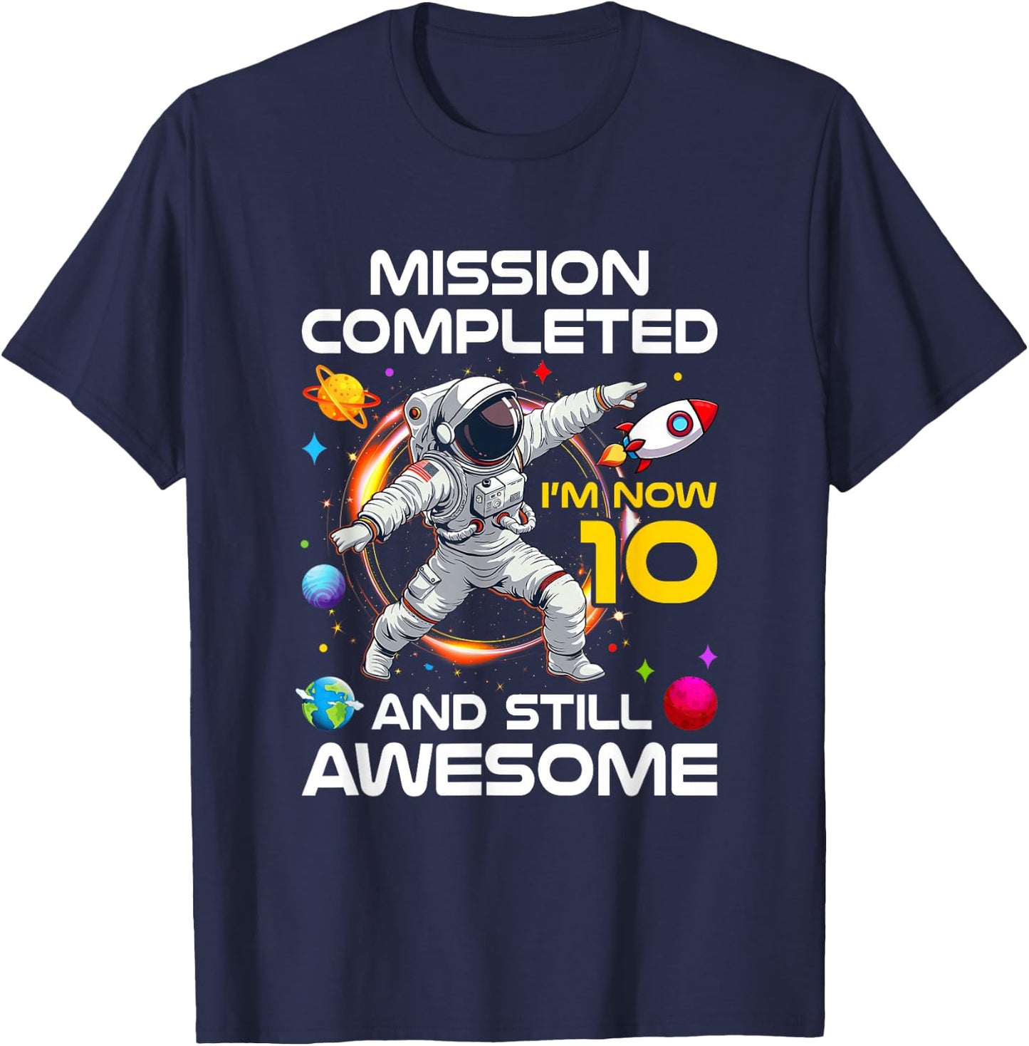 10Th Birthday Astronaut 10 Years Old Outer Space Birthday T-Shirt - T-Shirt | Navy