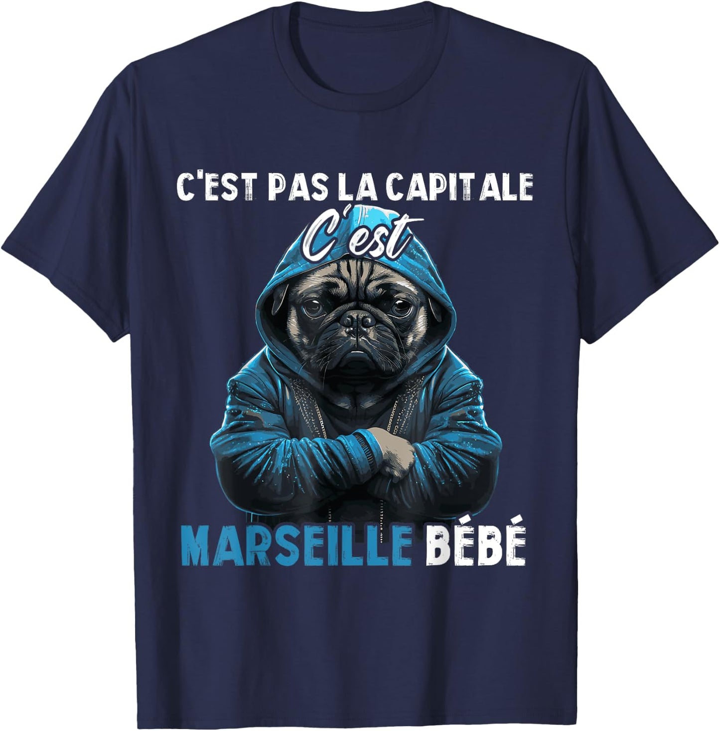 C'est pas la capitale c'est marseille bébé marseille fan , Black, S T-Shirt - T-Shirt | Navy