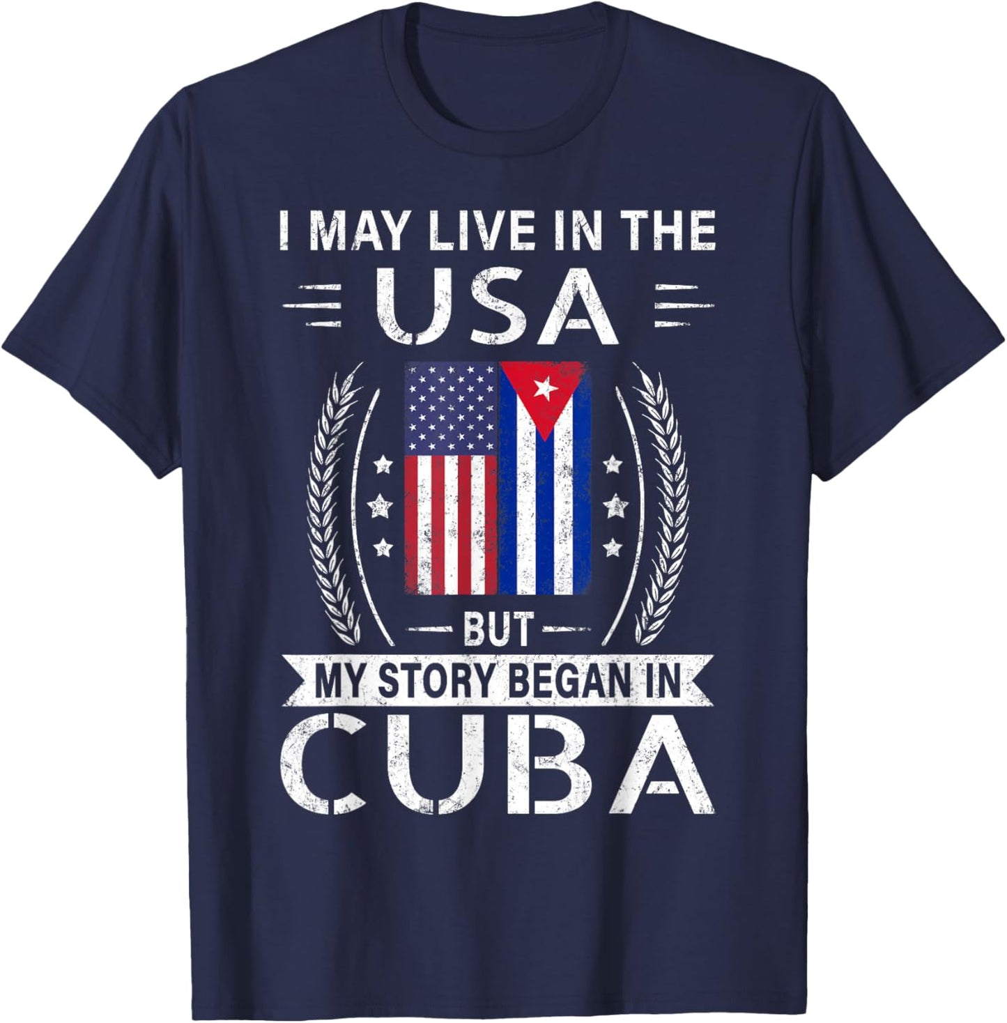 American Cuban Flag Shirt - My Story Began In Cuba T-Shirt - T-Shirt | Navy