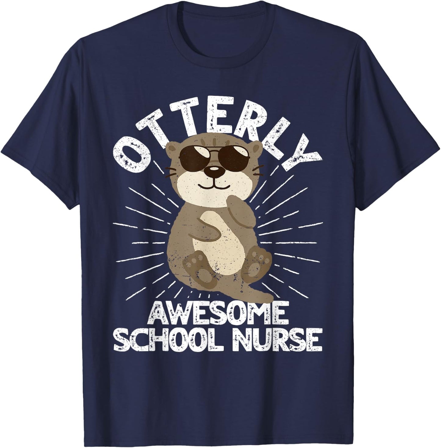 Otterly Awesome School Nurse Otter Funny School Nurse T-Shirt - T-Shirt | Navy