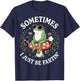 Sometimes I Just Be Fartin' T-Shirt - T-Shirt | Navy