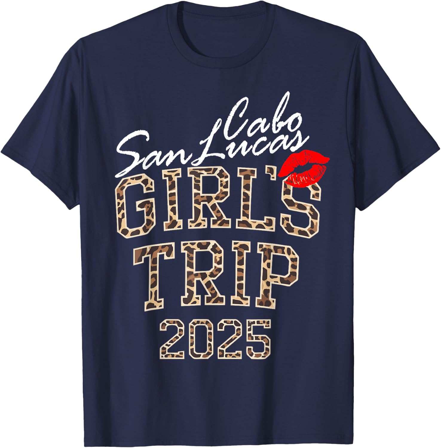Girls Trip Cabo San Lucas 2025 Weekend Birthday Squad T-Shirt - T-Shirt | Navy