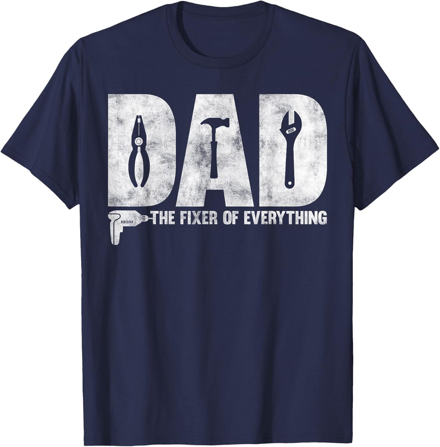Dad The Fixer Of Everything - Funny Father's Day Dads Saying T-Shirt - T-Shirt | Navy