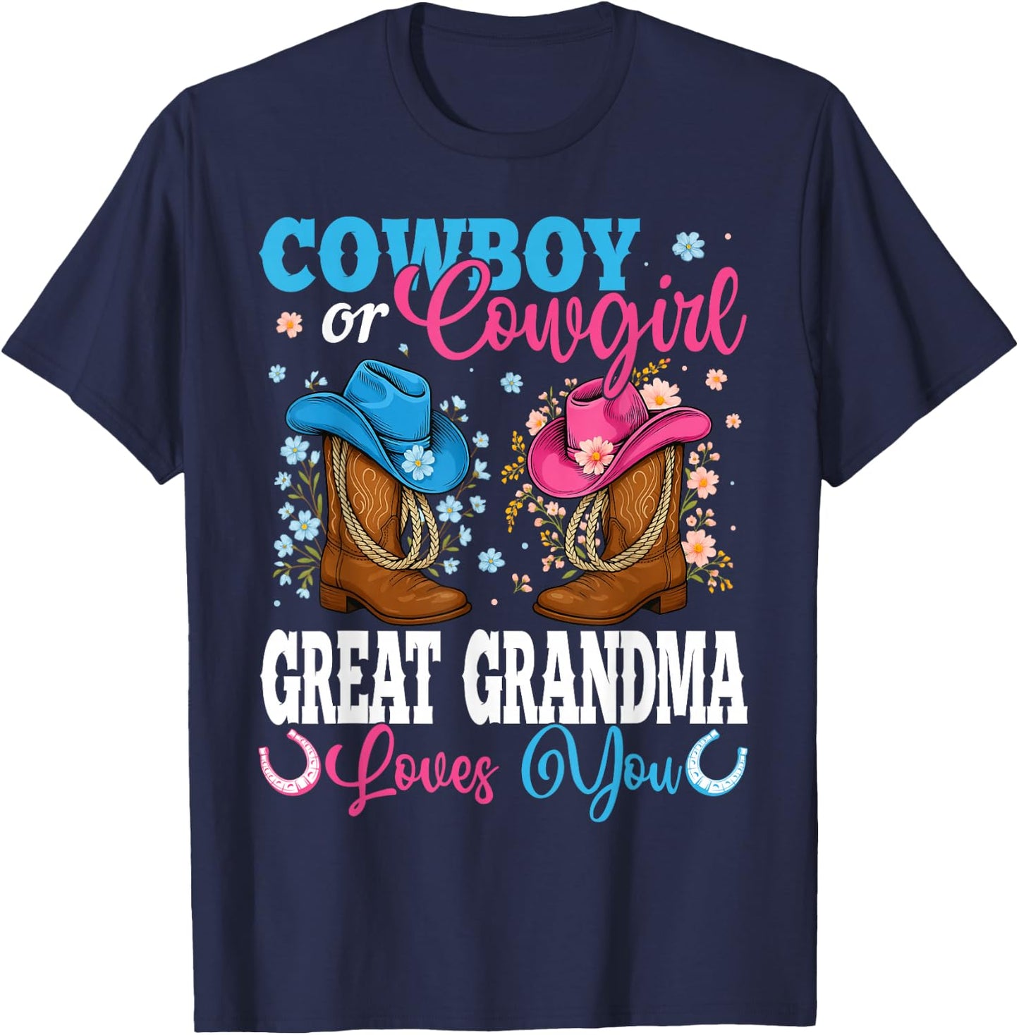 Cowboy Or Cowgirl Great Grandma Loves You Gender Reveal T-Shirt - T-Shirt | Navy