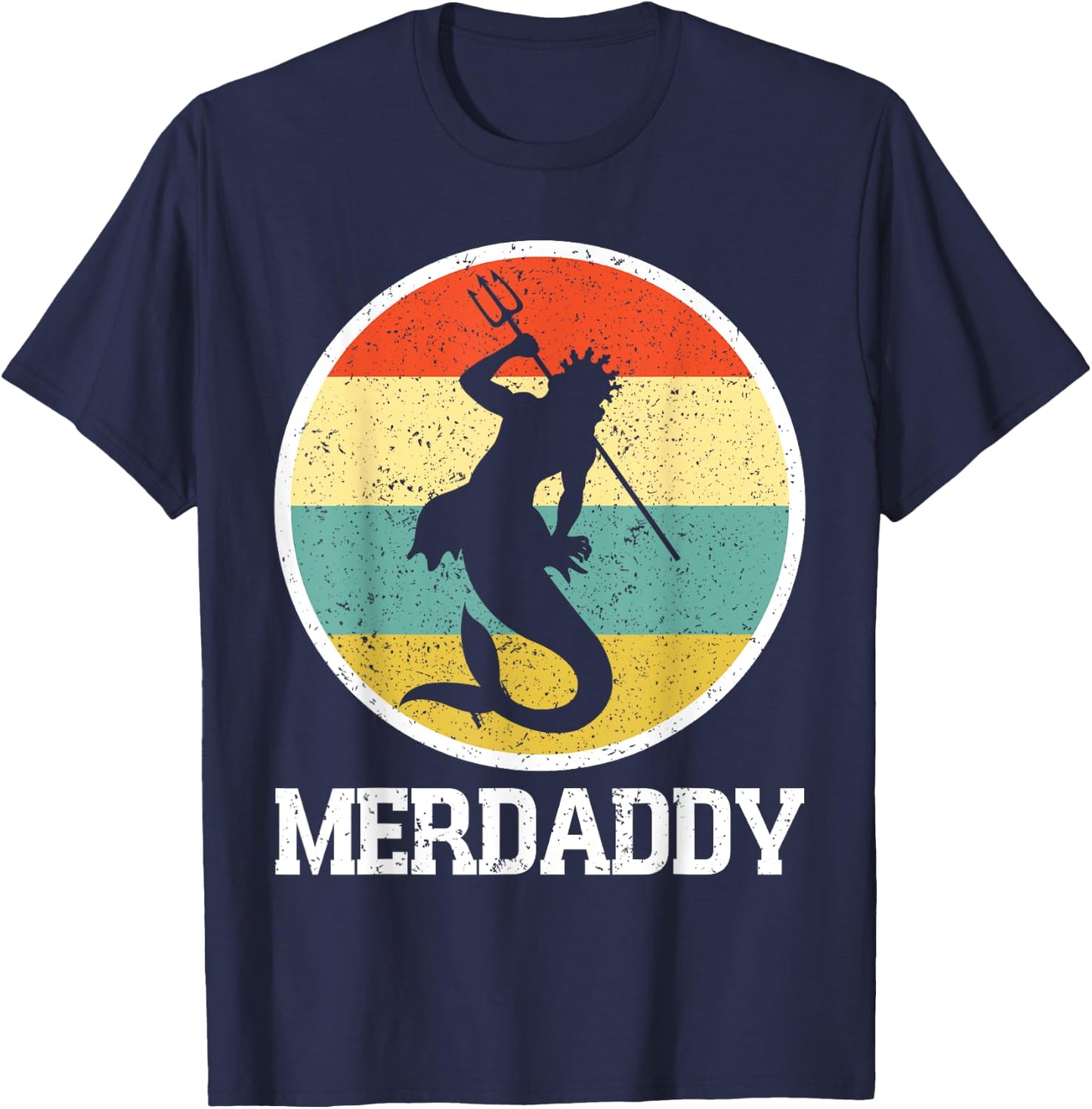 Merdaddy Merdad Mermaid Security Retro Merman Father's Day T-Shirt - T-Shirt | Navy