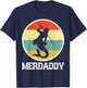 Merdaddy Merdad Mermaid Security Retro Merman Father's Day T-Shirt - T-Shirt | Navy
