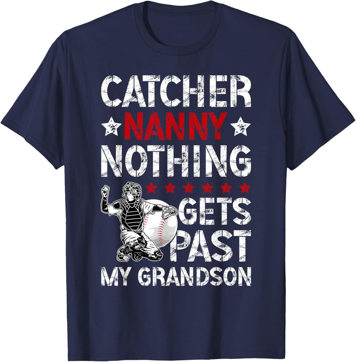 Baseball Catcher Nanny Proud Nanny Of A Baseball Catcher T-Shirt - T-Shirt | Navy