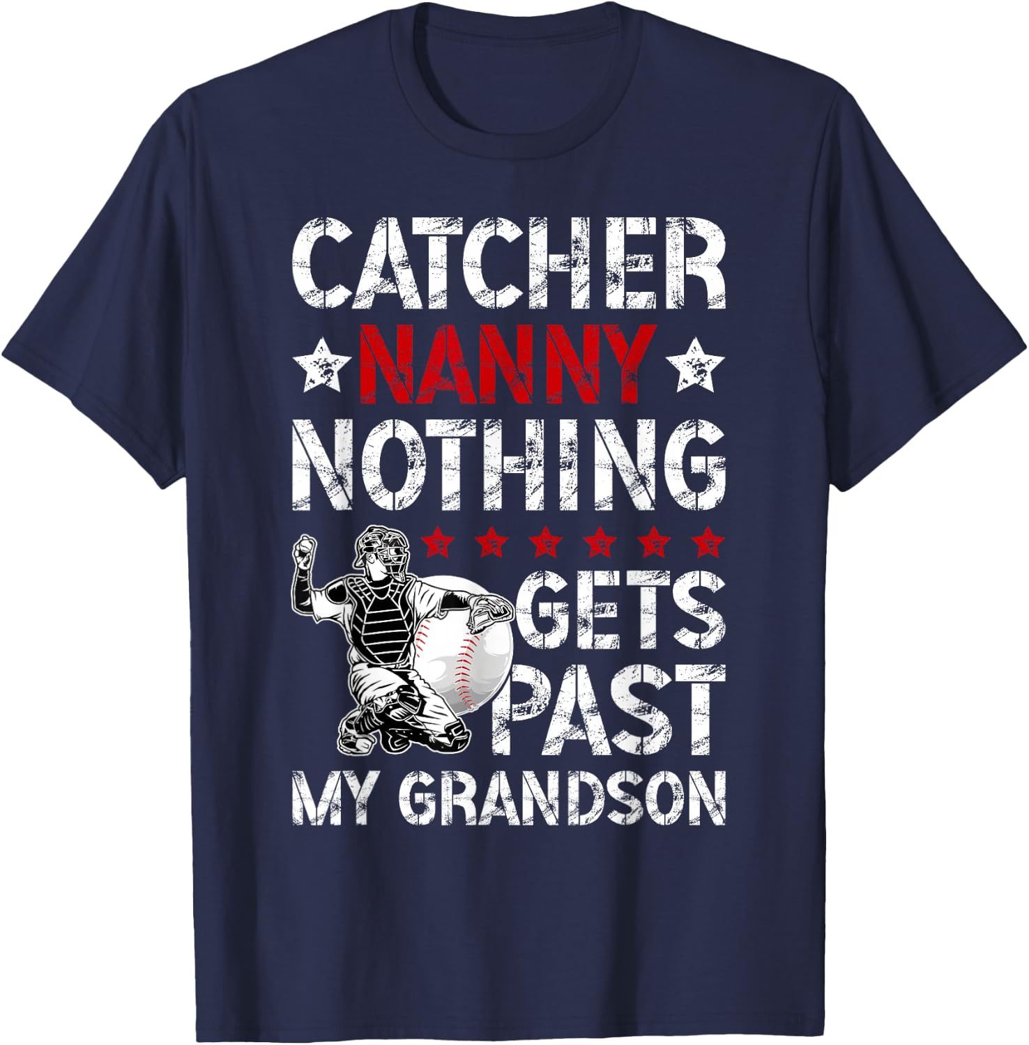 Baseball Catcher Nanny Proud Nanny Of A Baseball Catcher T-Shirt - T-Shirt | Navy