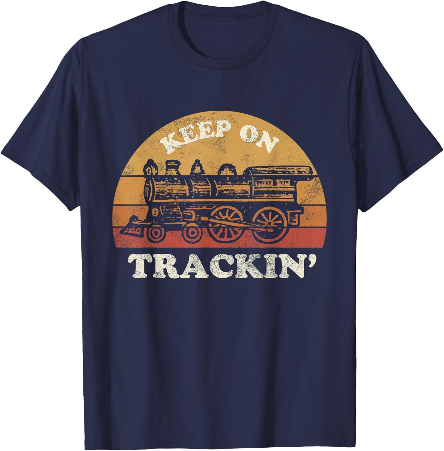 Model Train Collector Gifts & Apparel Co. | Keep on Trackin' | Funny Retro Vintage Train T-Shirt - T-Shirt | Navy