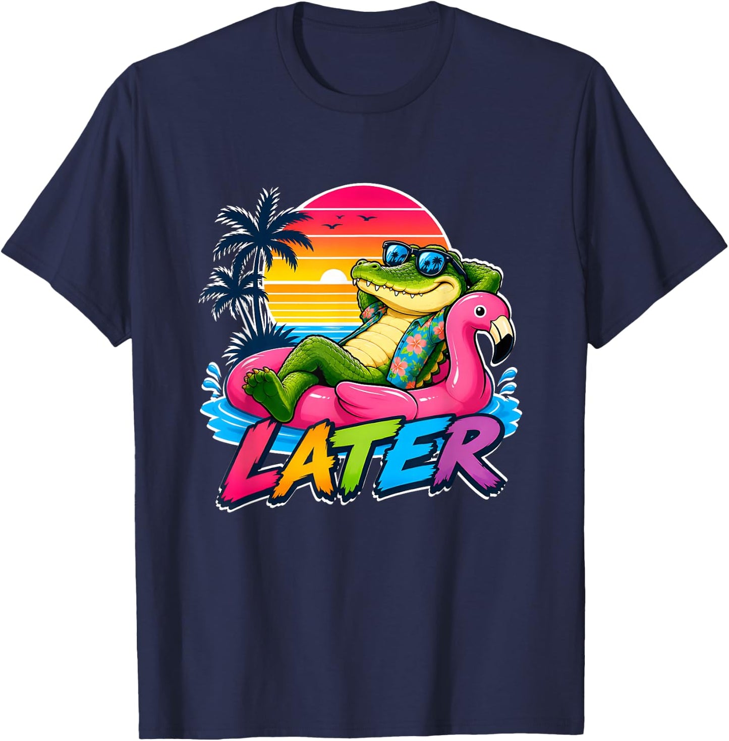 Later Alligator T Shirt Teacher Alligator Last Day of School T-Shirt - T-Shirt | Navy