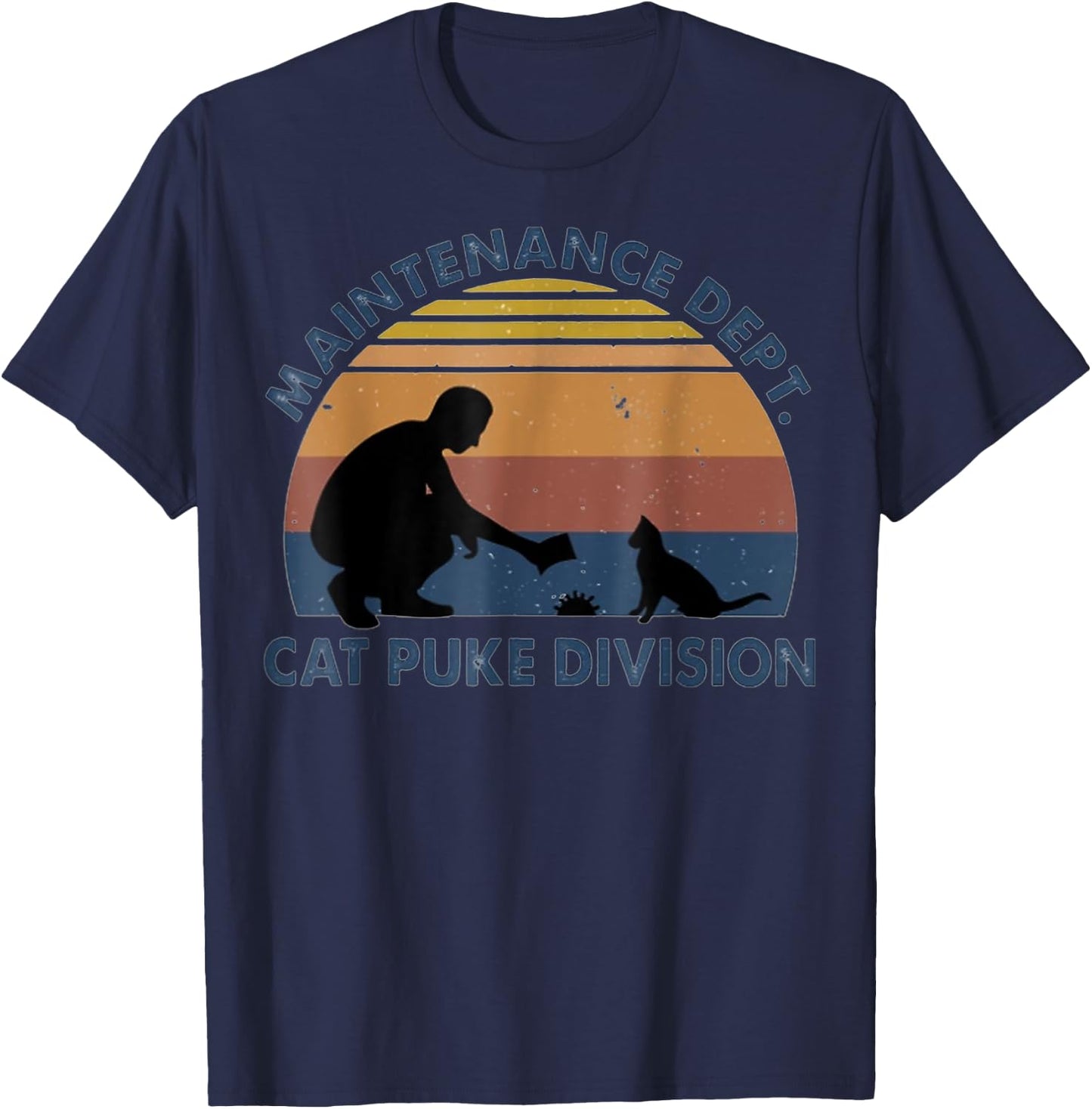 Maintenance Dept Cat Puke Division Men Women T-Shirt - T-Shirt | Navy