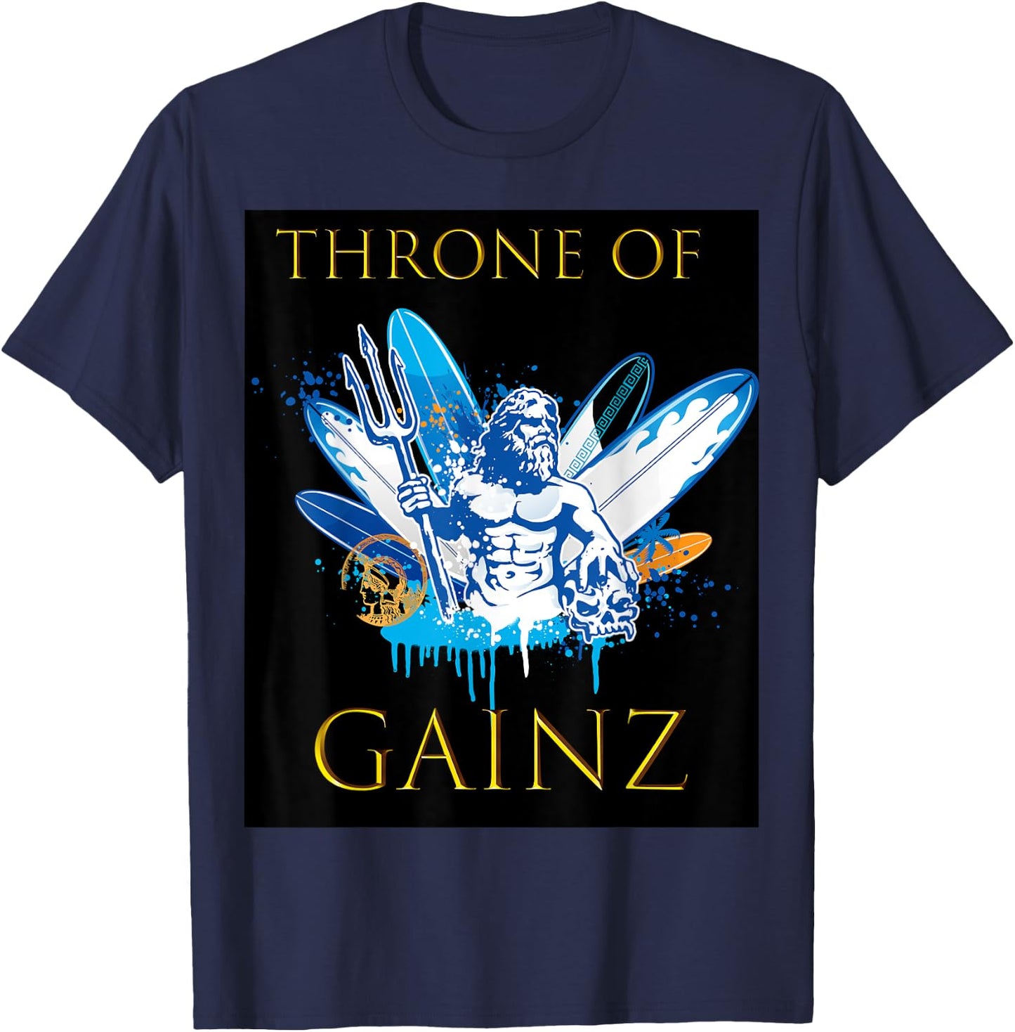 Throne of GAINZ clever and funny t shirt T-Shirt - T-Shirt | Navy