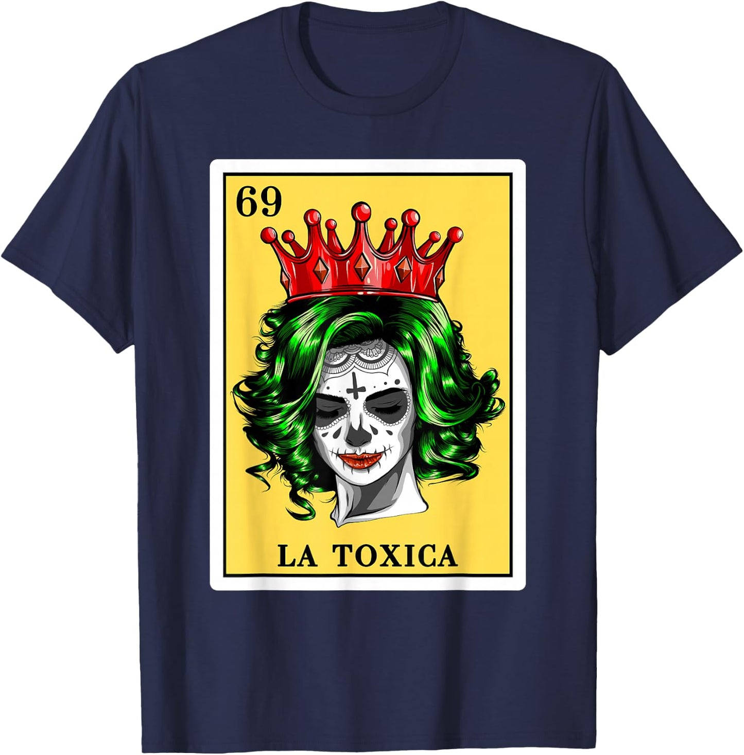 Spanish-Mexican Bingo Toxica Gifts - La Toxica T-Shirt - T-Shirt | Navy
