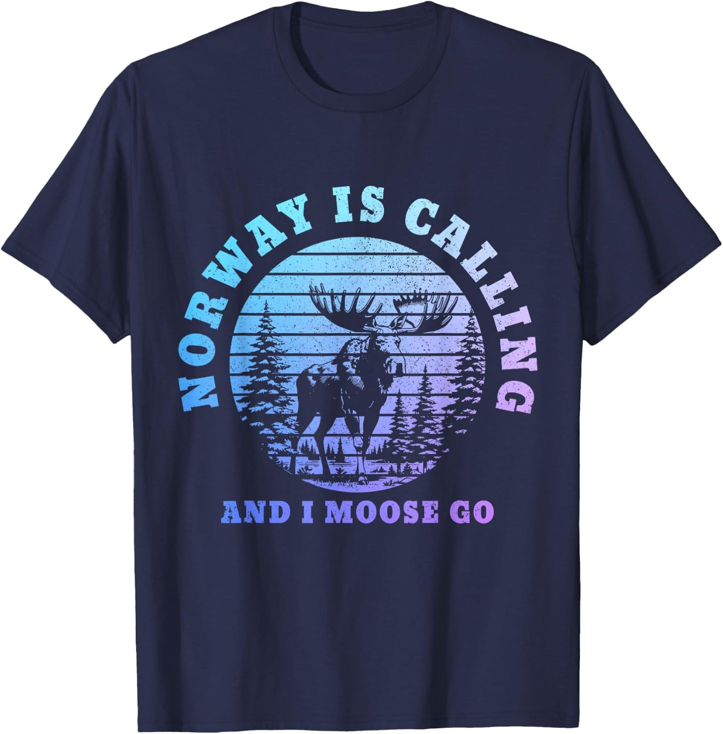 Norway is Calling I Moose Go Funny Norge Souvenir T-Shirt - T-Shirt | Navy