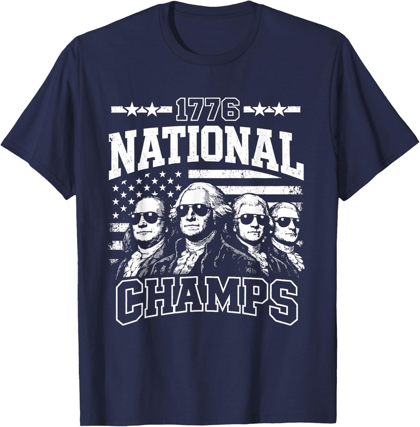 1776 National Champs Funny Patriotic America Founding Father T-Shirt - T-Shirt | Navy