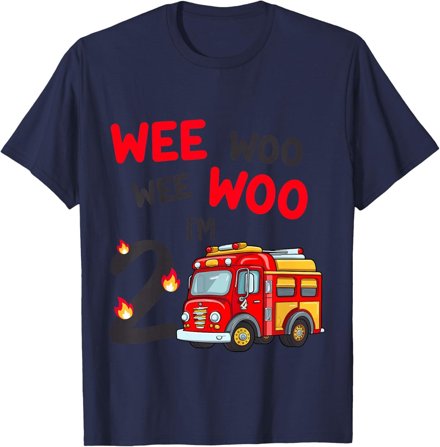 Wee Woo I'm 2 Years Old Red Fire Truck Boys 2nd Birthday T-Shirt - T-Shirt | Navy