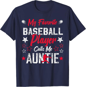 My Favorite Baseball Player Calls Me Auntie Baseball aunt T-Shirt - T-Shirt | Navy