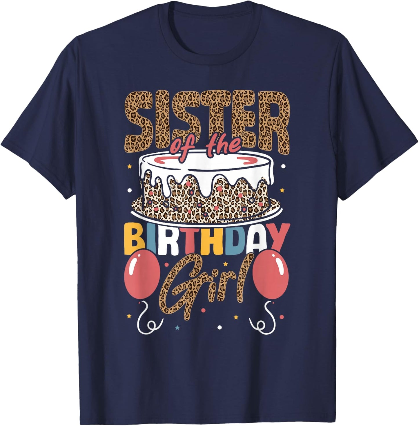 Sister of The Birthday Girl Cheetah Print Birthday T-Shirt - T-Shirt | Navy