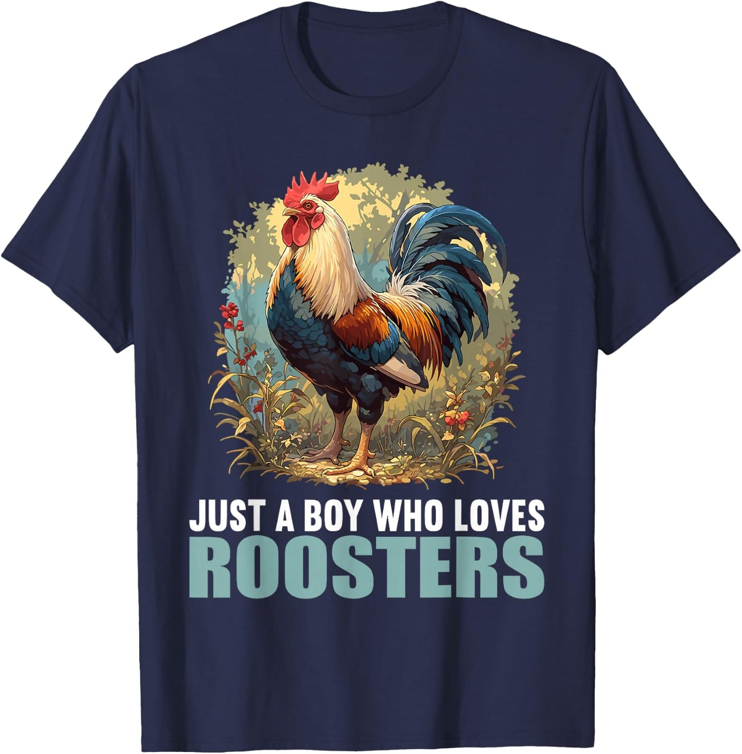 Just a Boy who loves Roosters Rooster T-Shirt - T-Shirt | Navy