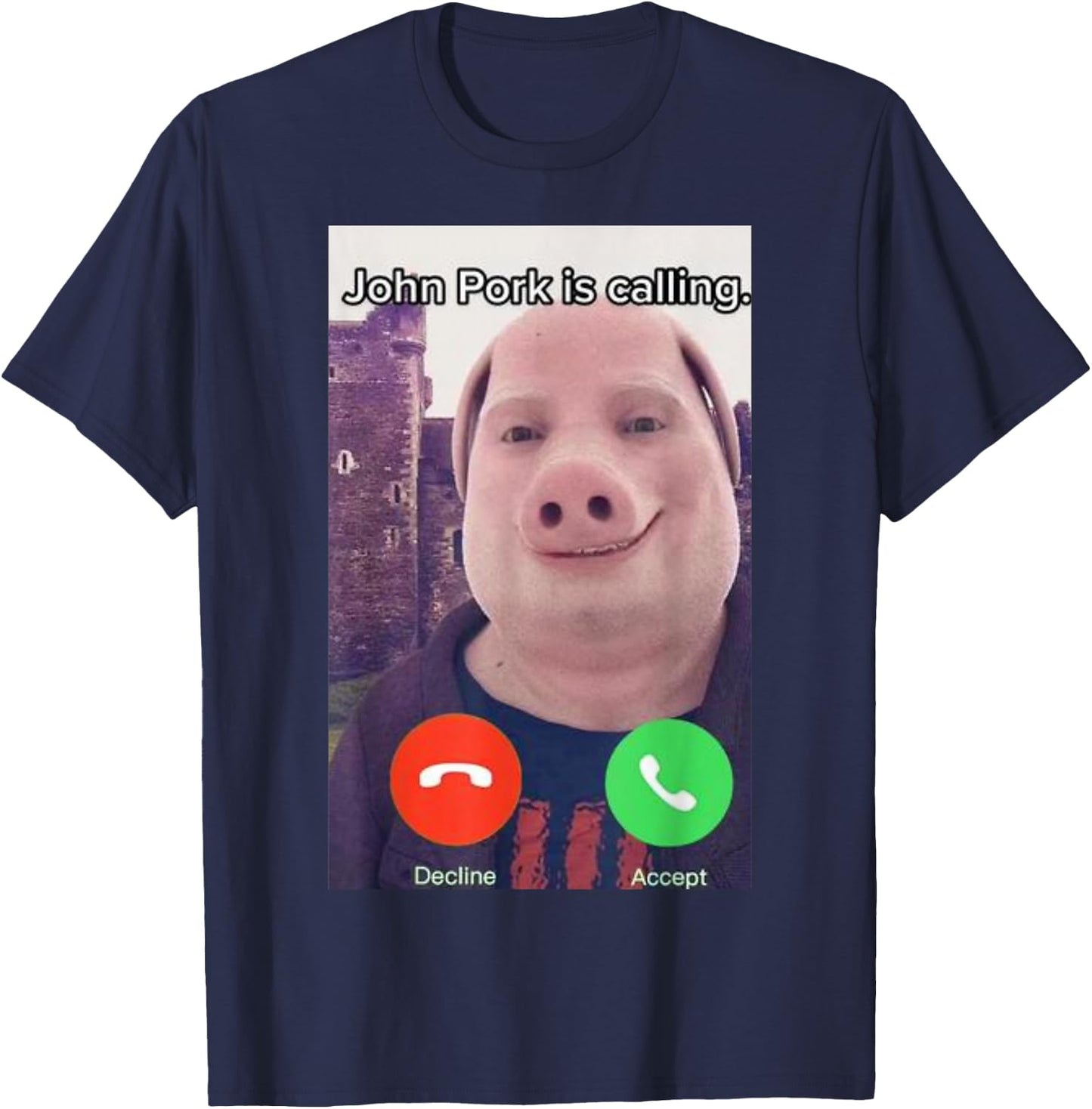 John Pork is Calling Funny Answer Call Phone T-Shirt - T-Shirt | Navy