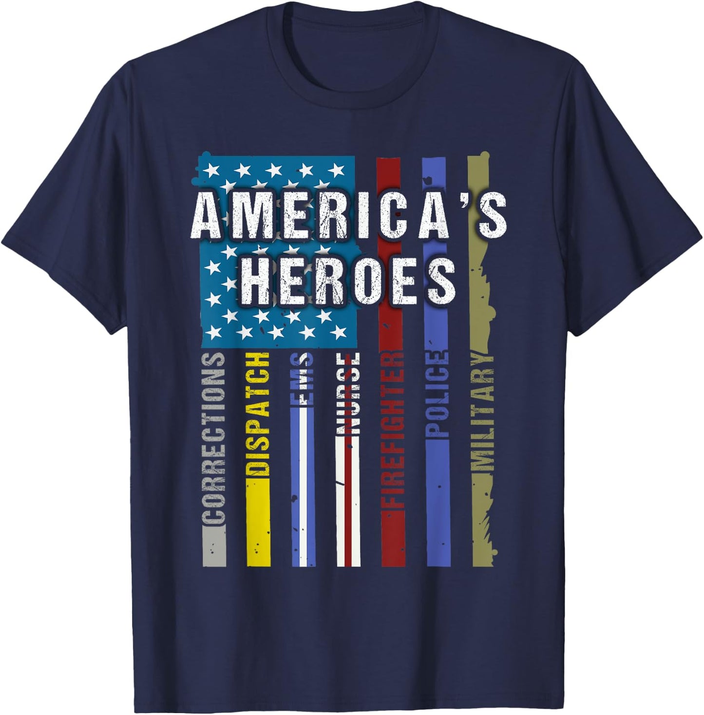 Americas Heroes Police Firefighter EMT Corrections Military T-Shirt - T-Shirt | Navy