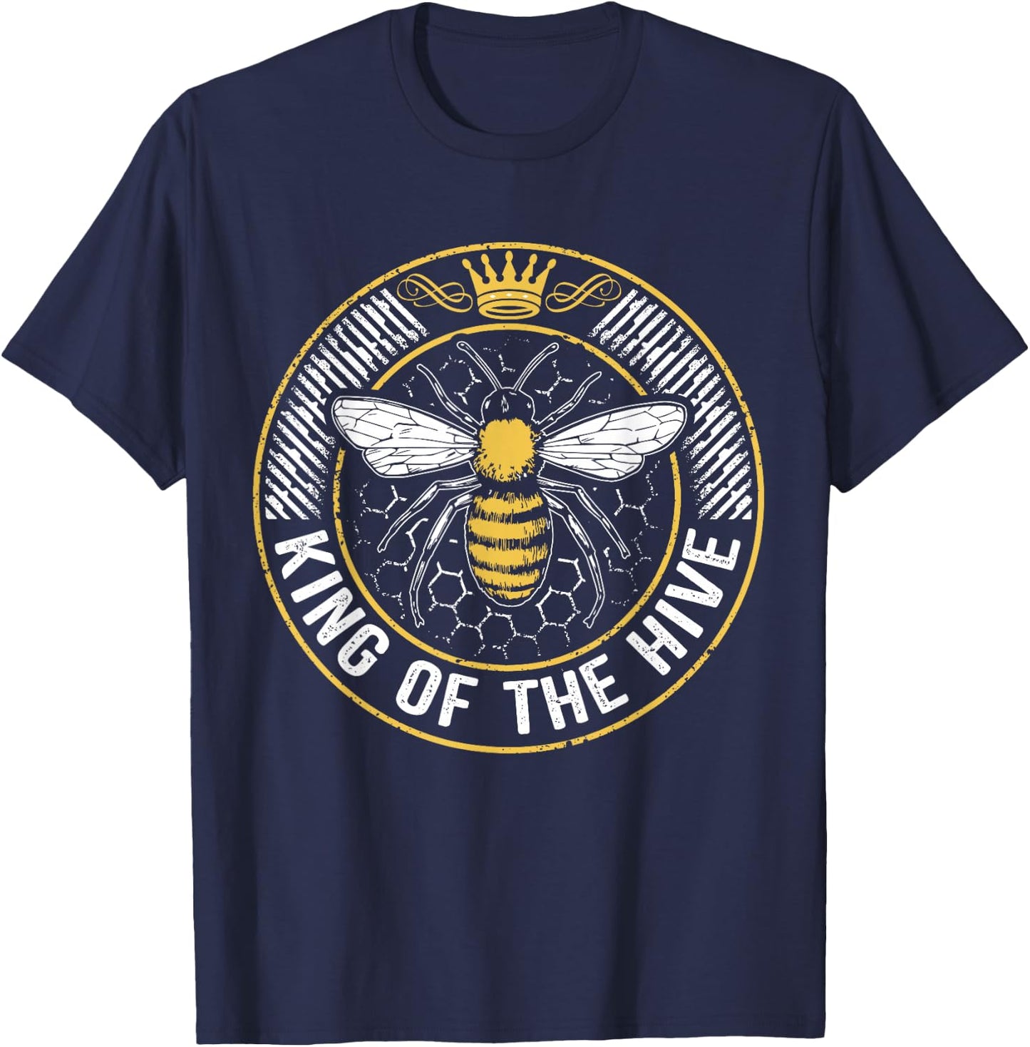 King Of The Hive Beekeeper Bee Lover Honey T-Shirt - T-Shirt | Navy