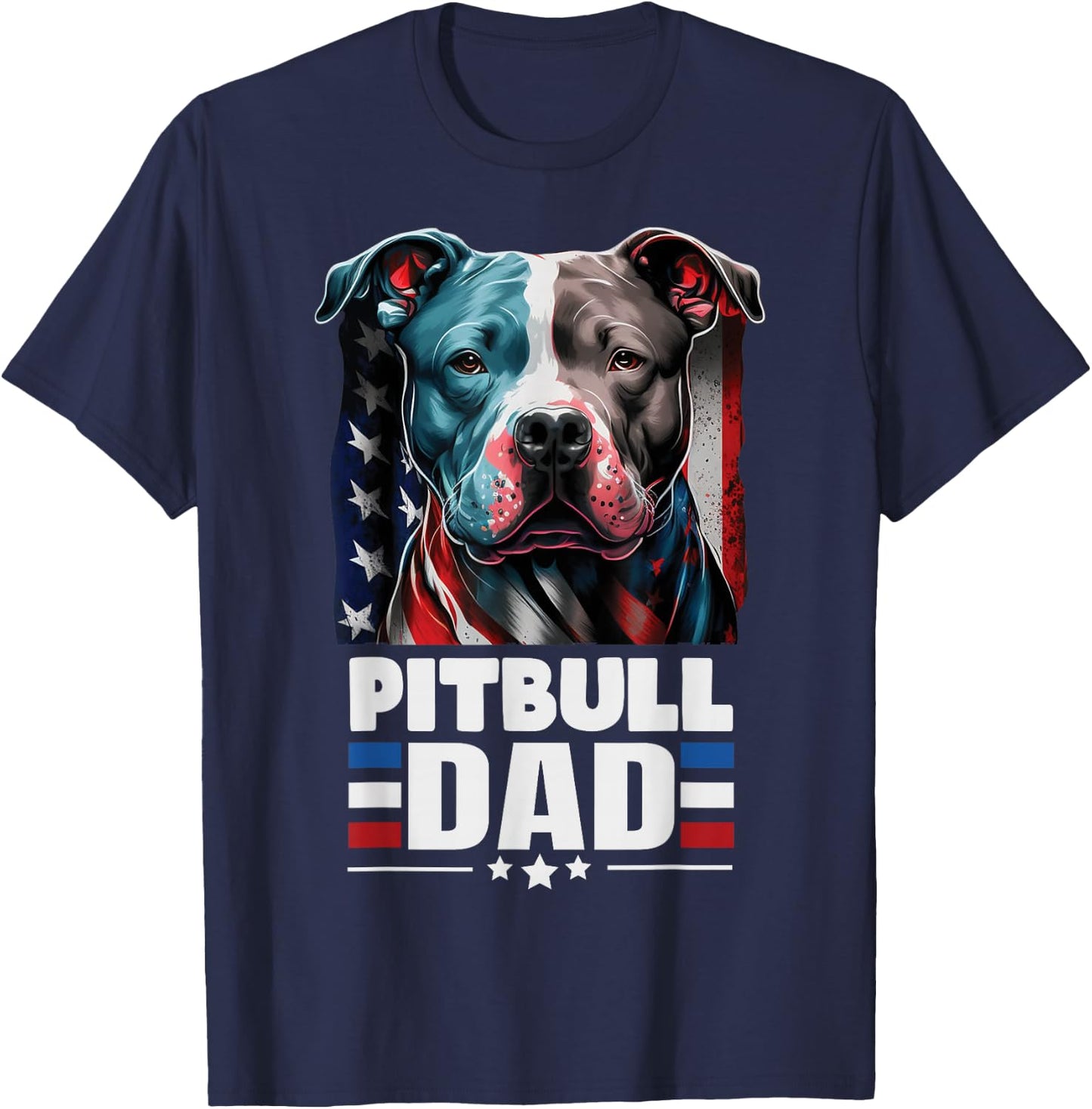 Pitbull Dad American Flag 4th Of July Dog Father’s Day T-Shirt - T-Shirt | Navy