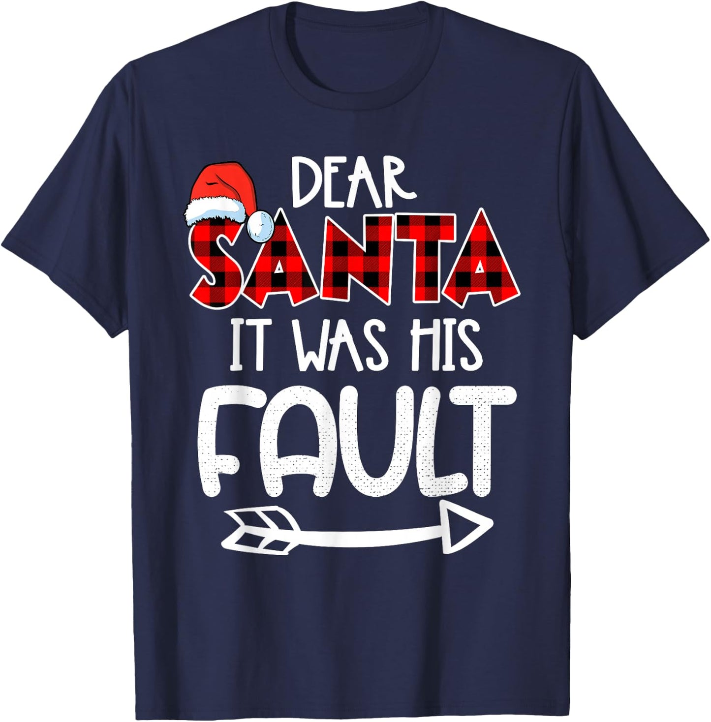 Naughty Christmas Couples - Dear Santa It Was His Fault T-Shirt - T-Shirt | Navy